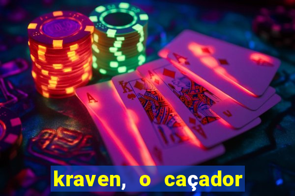 kraven, o caçador filme completo dublado